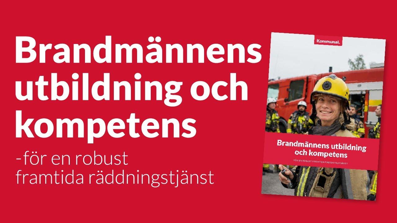 Seminarium: Brandmännens utbildning och kompetens - för en robust framtida räddningstjänst