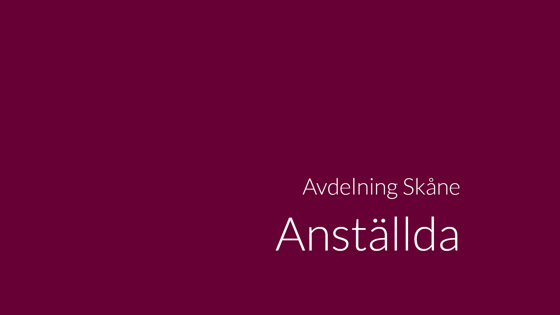 Avdelning Skåne anställda